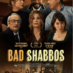 A Dark Comedy – Bad Shabbos – Tells A Good Story